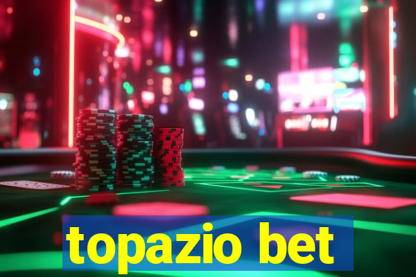 topazio bet